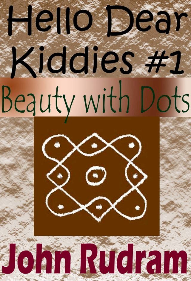  Hello Dear Kiddies #1: Beauty with Dots(Kobo/電子書)