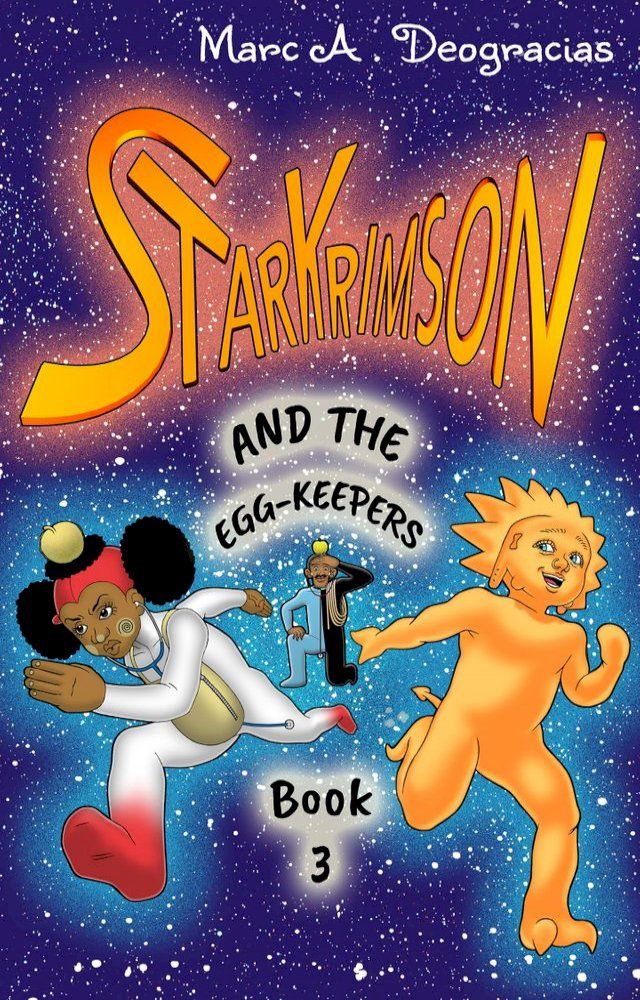  Starkrimson and the Egg-Keepers(Kobo/電子書)