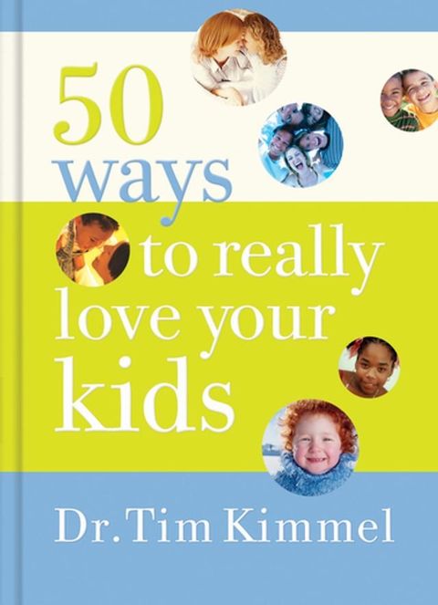 50 Ways to Really Love Your Kids(Kobo/電子書)