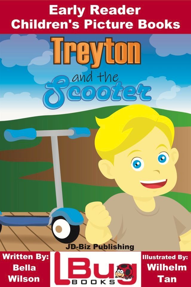  Treyton and the Scooter: Early Reader - Children's Picture Books(Kobo/電子書)