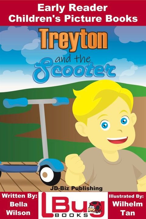 Treyton and the Scooter: Early Reader - Children's Picture Books(Kobo/電子書)