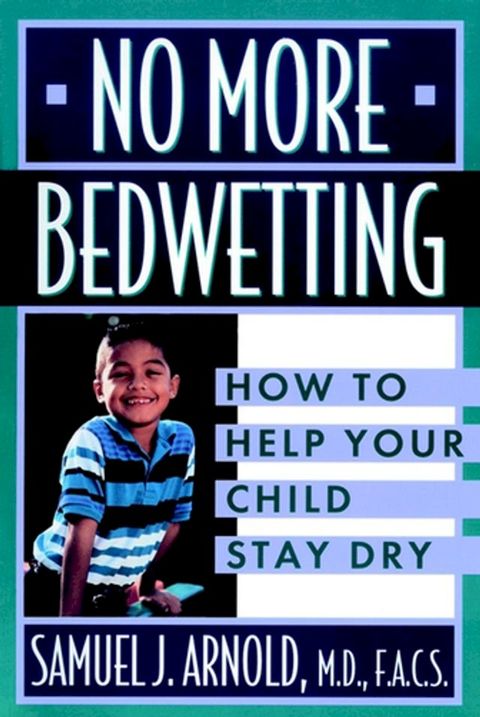 No More Bedwetting(Kobo/電子書)