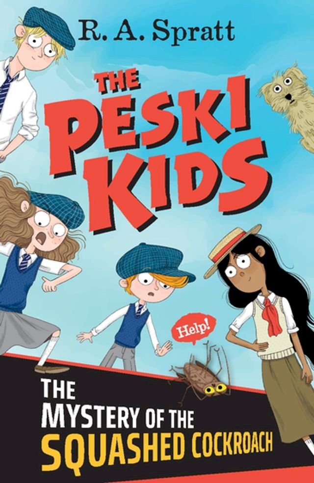  The Peski Kids 1: The Mystery of the Squashed Cockroach(Kobo/電子書)