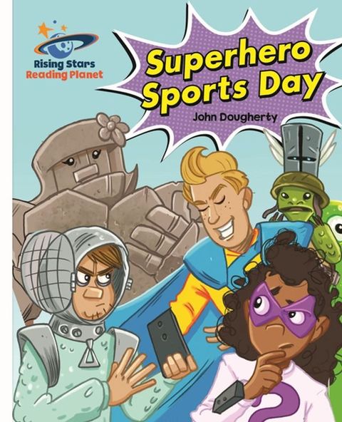 Reading Planet - Superhero Sports Day - White: Galaxy(Kobo/電子書)