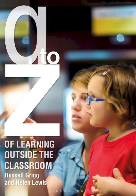 A-Z of Learning Outside the Classroom(Kobo/電子書)