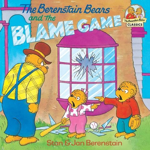 The Berenstain Bears and the Blame Game(Kobo/電子書)