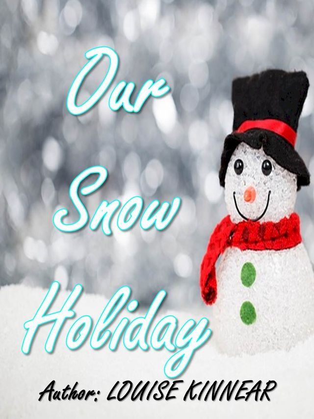  Our snow holiday(Kobo/電子書)