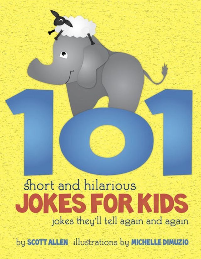  101 Short & Hilarious Jokes For Kids(Kobo/電子書)