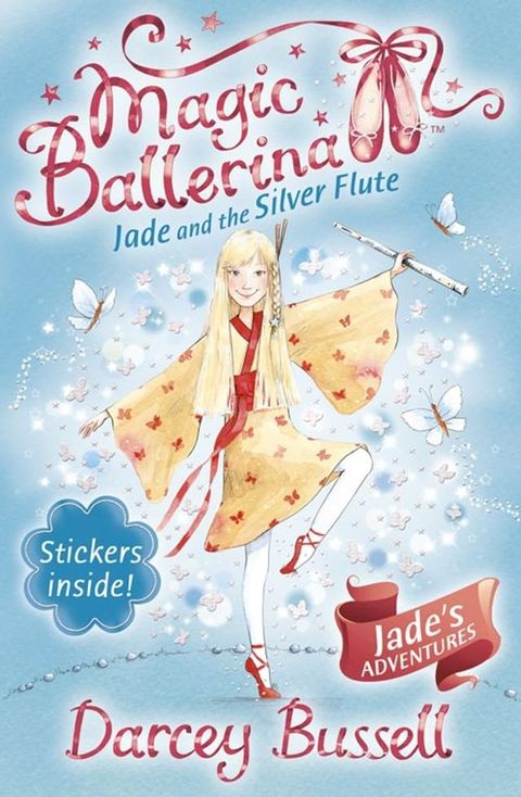 Jade and the Silver Flute (Magic Ballerina, Book 21)(Kobo/電子書)