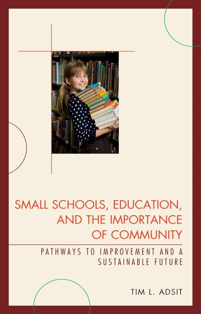  Small Schools, Education, and the Importance of Community(Kobo/電子書)