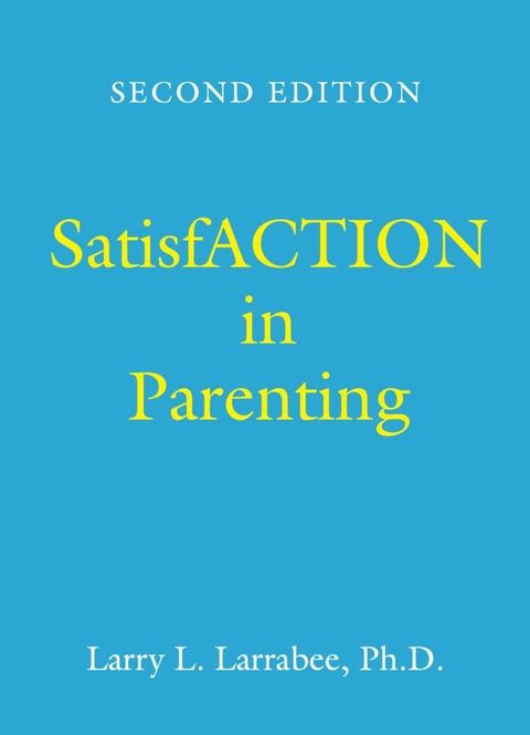 SatisfACTION in Parenting(Kobo/電子書)