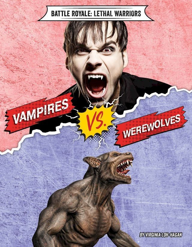  Vampires vs. Werewolves(Kobo/電子書)