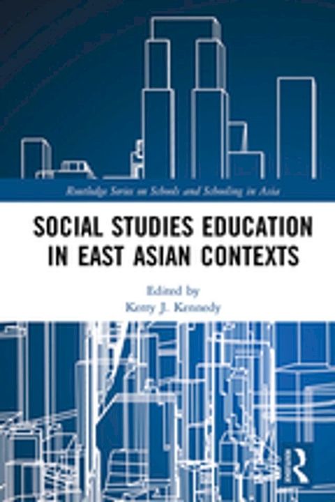 Social Studies Education in East Asian Contexts(Kobo/電子書)