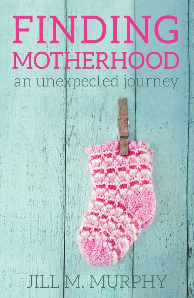  Finding Motherhood: An Unexpected Journey(Kobo/電子書)