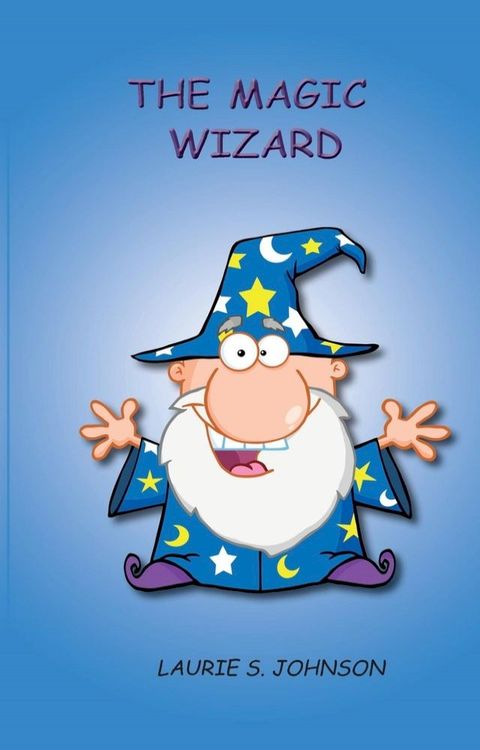 The Magic Wizard(Kobo/電子書)