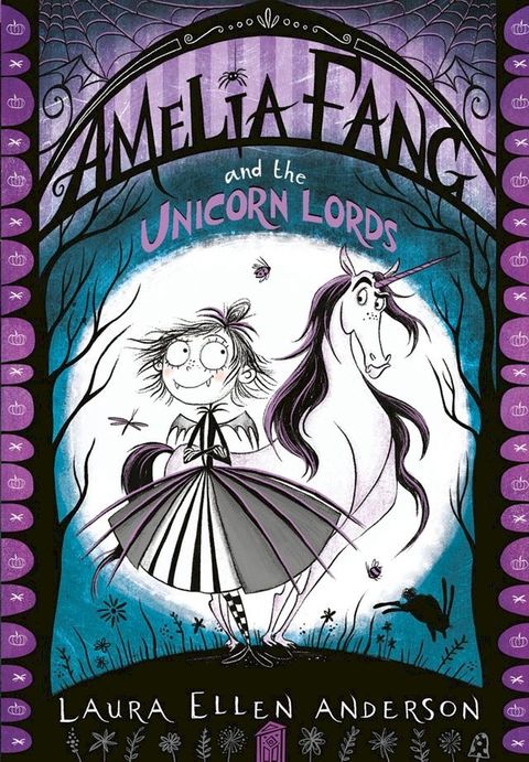 Amelia Fang and the Unicorn Lords (The Amelia Fang Series)(Kobo/電子書)