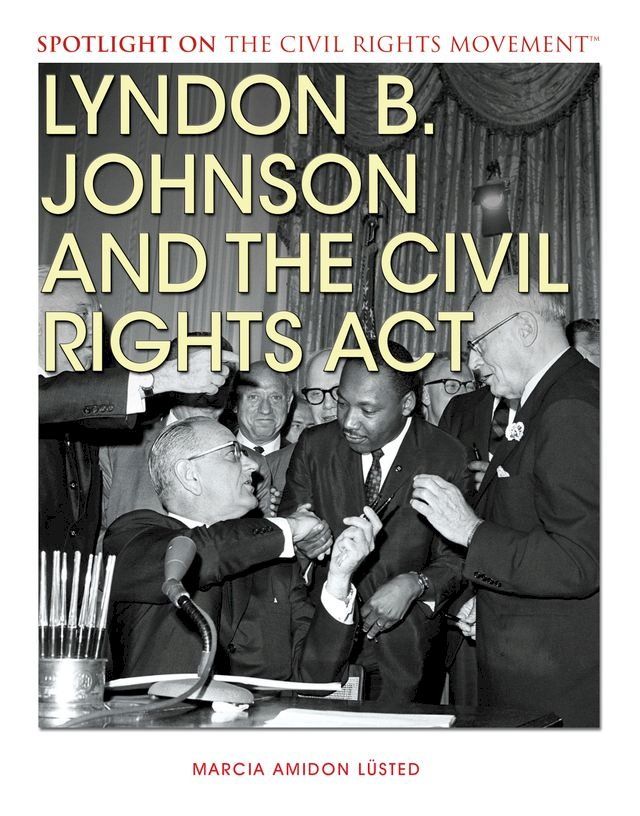  Lyndon B. Johnson and the Civil Rights Act(Kobo/電子書)