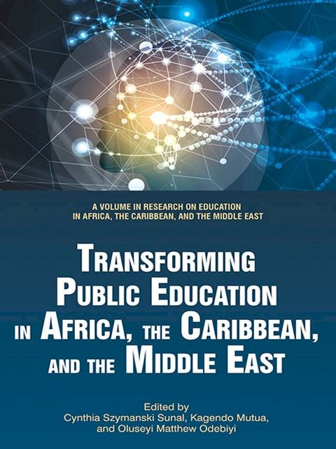 Transforming Public Education in Africa, the Caribbean, and the Middle East(Kobo/電子書)