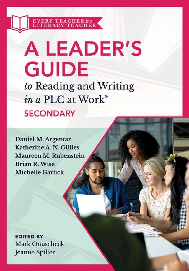  Leader’s Guide to Reading and Writing in a PLC at Work, Secondary(Kobo/電子書)