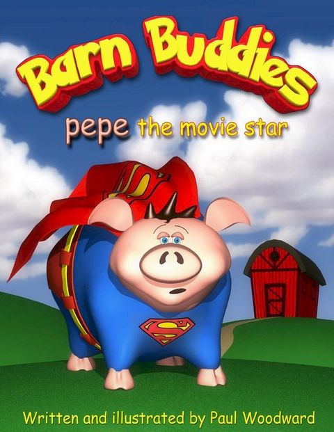 Barn Buddies: pepe the movie star(Kobo/電子書)