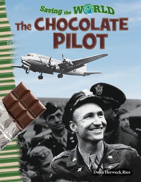 Saving the World: The Chocolate Pilot(Kobo/電子書)