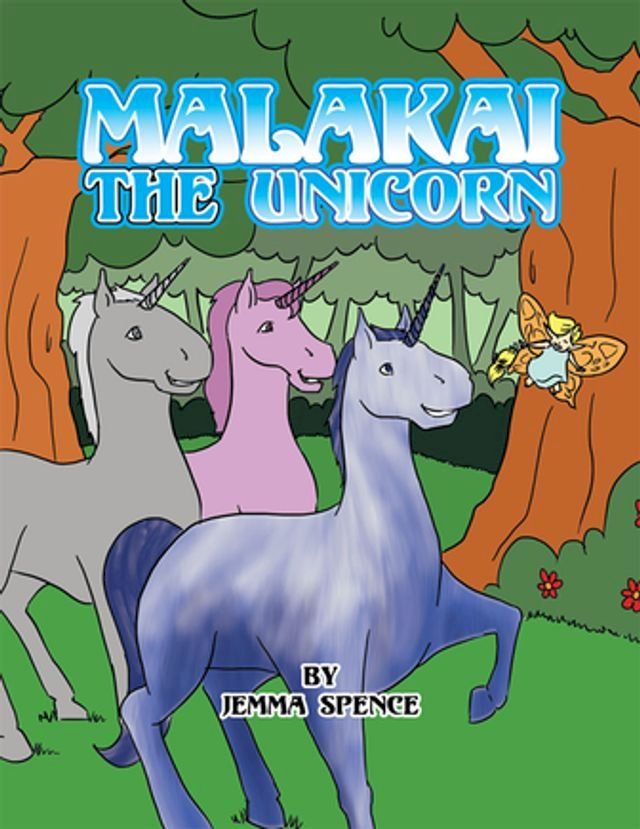  Malakai the Unicorn(Kobo/電子書)