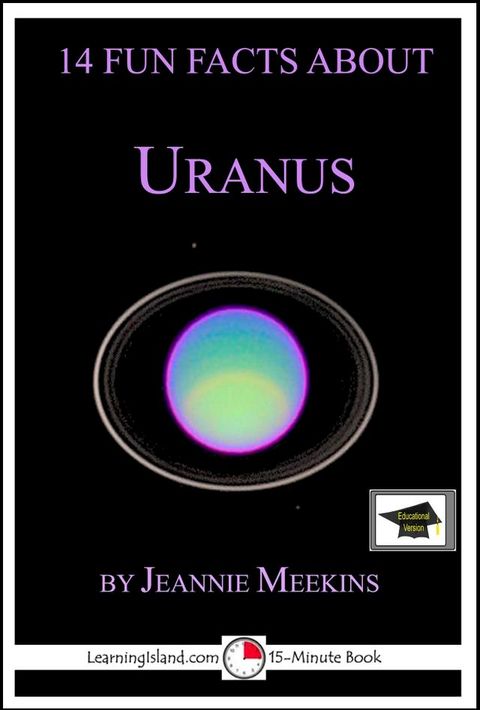 14 Fun Facts About Uranus: Educational Version(Kobo/電子書)