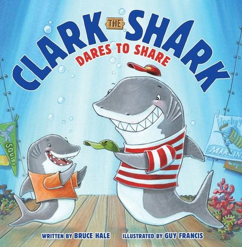 Clark the Shark Dares to Share(Kobo/電子書)