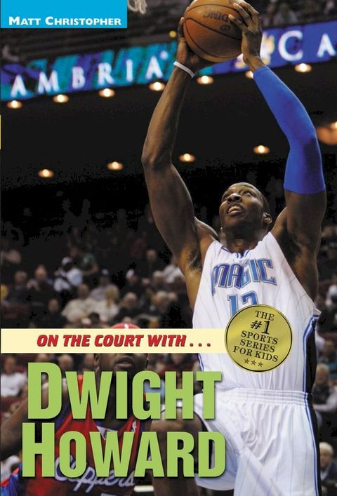 On the Court with...Dwight Howard(Kobo/電子書)