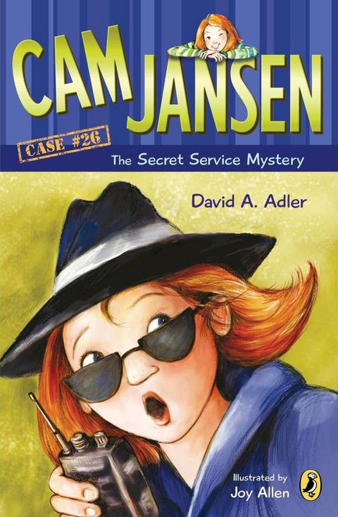 Cam Jansen: Cam Jansen and the Secret Service Mystery #26(Kobo/電子書)