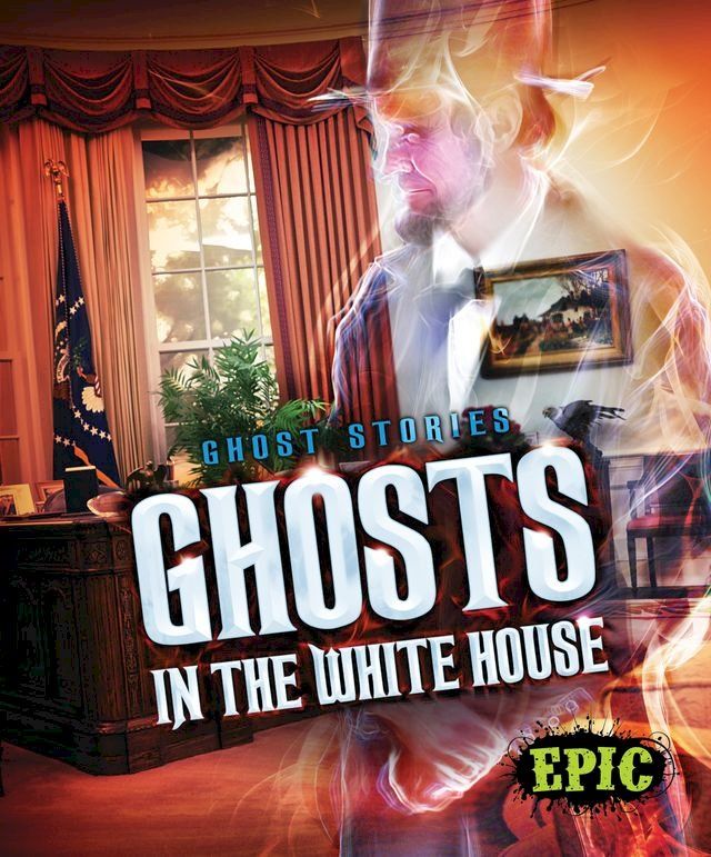  Ghosts in the White House(Kobo/電子書)