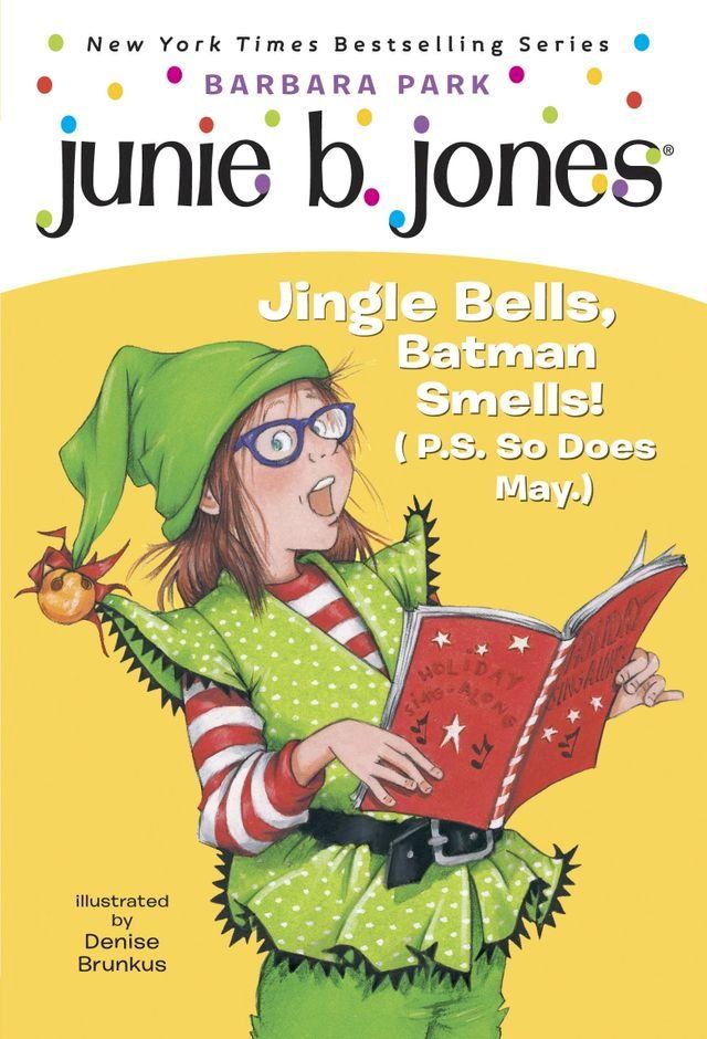  Junie B. Jones #25: Jingle Bells, Batman Smells! (P.S. So Does May.)(Kobo/電子書)