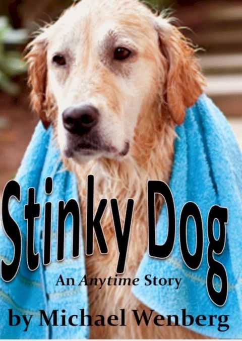 Stinky Dog(Kobo/電子書)