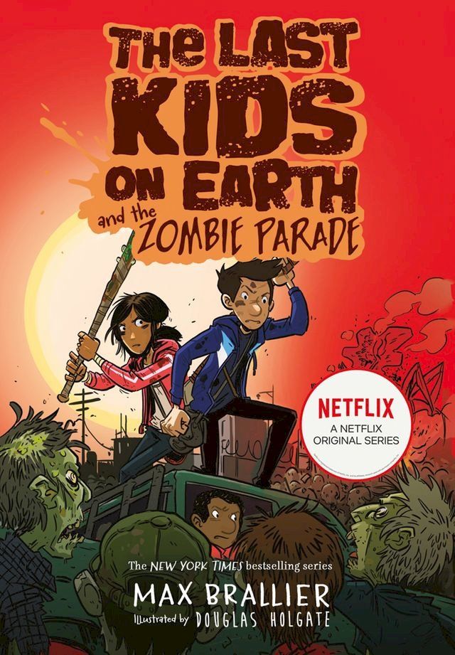  The Last Kids on Earth and the Zombie Parade (The Last Kids on Earth)(Kobo/電子書)