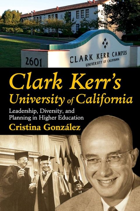 Clark Kerr's University of California(Kobo/電子書)