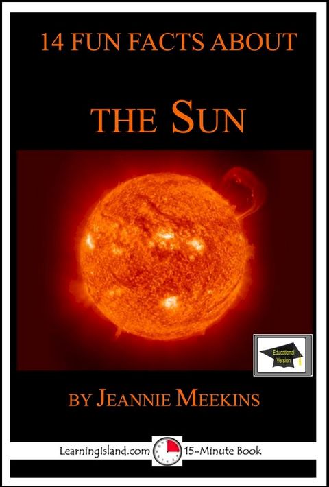 14 Fun Facts About the Sun: Educational Version(Kobo/電子書)