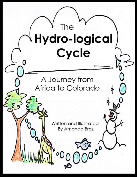 The Hydro-logical Cycle - A Journey from Africa to Colorado(Kobo/電子書)