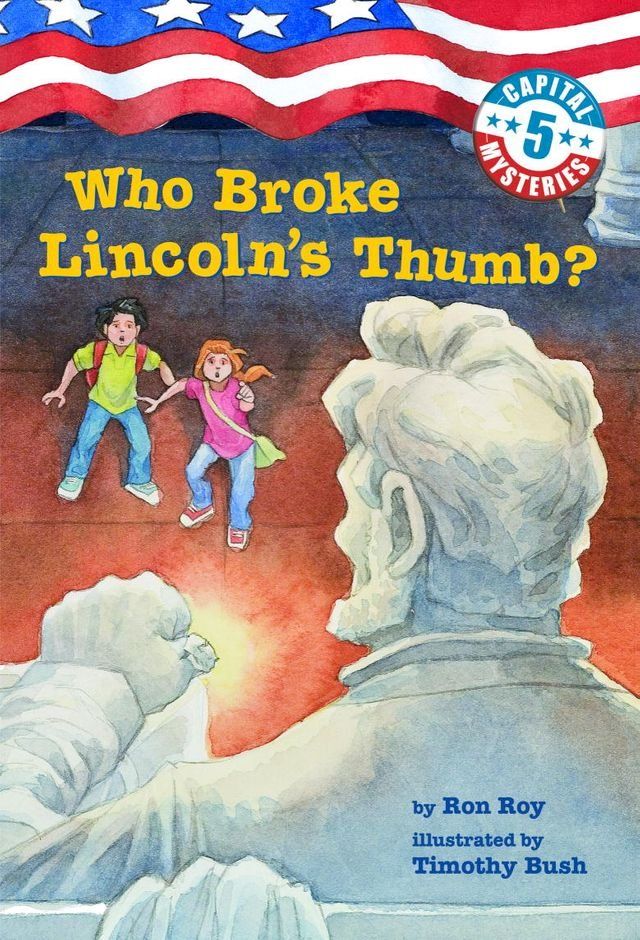  Capital Mysteries #5: Who Broke Lincoln's Thumb?(Kobo/電子書)