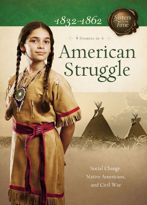 American Struggle: Social Change, Native Americans, and Civil War(Kobo/電子書)