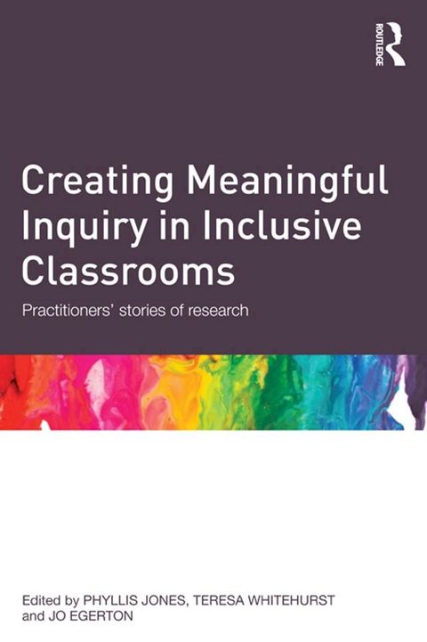 Creating Meaningful Inquiry in Inclusive Classrooms(Kobo/電子書)