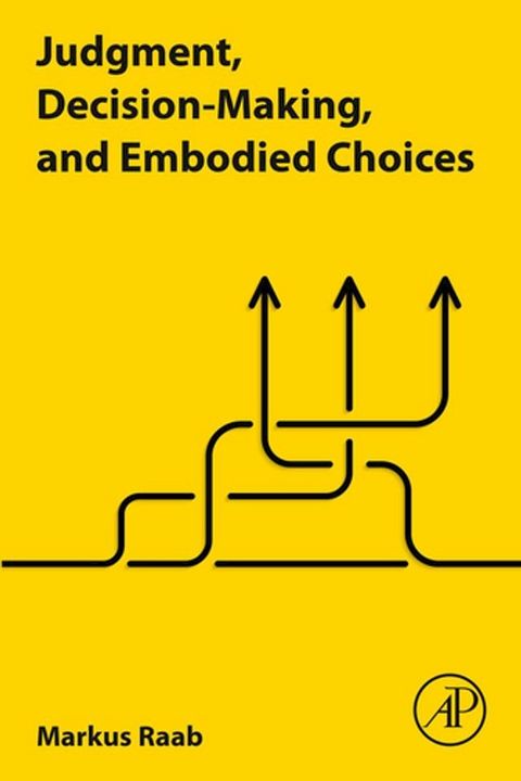 Judgment, Decision-Making, and Embodied Choices(Kobo/電子書)