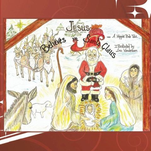 Jesus Believes in Santa Claus(Kobo/電子書)