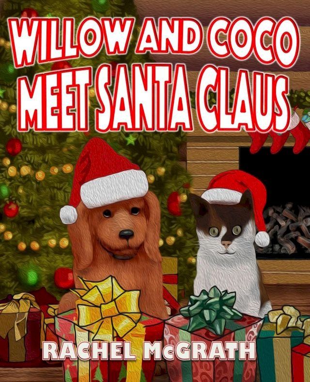  Willow and Coco meet Santa Claus(Kobo/電子書)