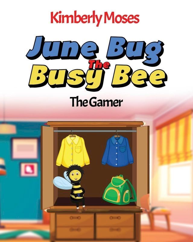  June Bug The Busy Bee(Kobo/電子書)