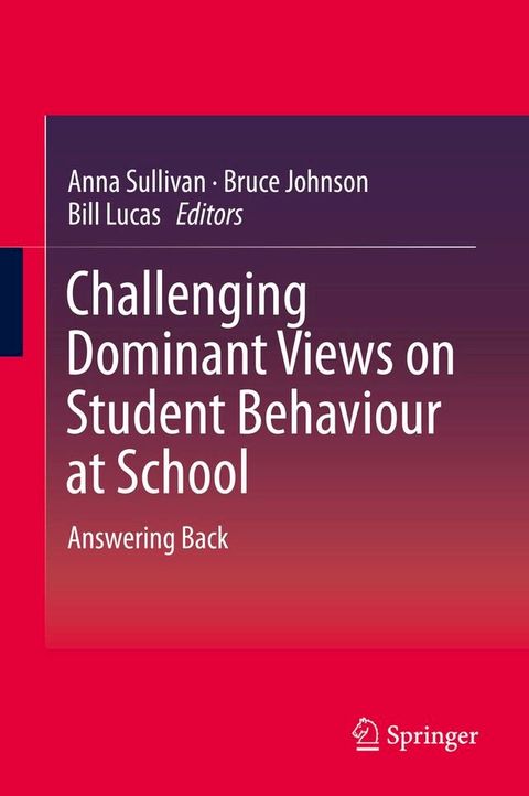 Challenging Dominant Views on Student Behaviour at School(Kobo/電子書)