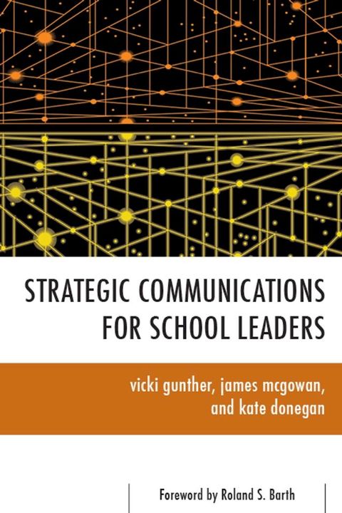 Strategic Communications for School Leaders(Kobo/電子書)