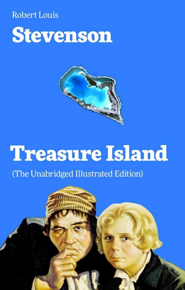  Treasure Island (The Unabridged Illustrated Edition)(Kobo/電子書)