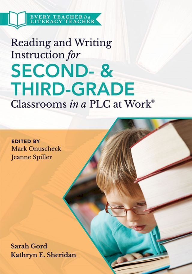  Reading and Writing Instruction for Second- and Third-Grade Classrooms in a PLC at Work(Kobo/電子書)