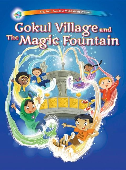 Gokul Village and The Magic Fountain(Kobo/電子書)