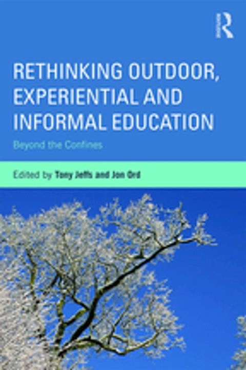 Rethinking Outdoor, Experiential and Informal Education(Kobo/電子書)